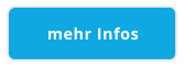mehr Infos