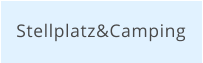 Stellplatz&Camping
