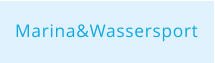 Marina&Wassersport